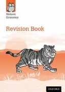 Nelson Grammar Revision Book Year 6/P7 (en anglais) - Nelson Grammar Revision Book Year 6/P7