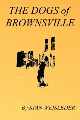 Les chiens de Brownsville - The Dogs of Brownsville