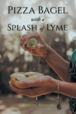 Pizza Bagel avec une touche de Lyme - Pizza Bagel with a Splash of Lyme