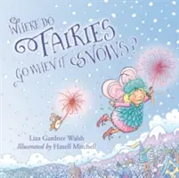 Où vont les fées quand il neige ? - Where Do Fairies Go When It Snows