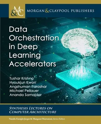 Orchestration des données dans les accélérateurs d'apprentissage profond - Data Orchestration in Deep Learning Accelerators