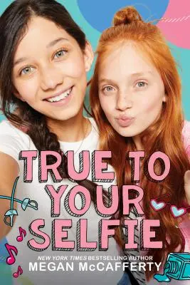 Un vrai selfie - True to Your Selfie