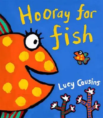 Hourra pour les poissons ! - Hooray for Fish!