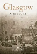 L'histoire de Glasgow - Glasgow a History