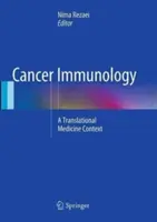 Immunologie du cancer : Un contexte de médecine translationnelle - Cancer Immunology: A Translational Medicine Context