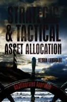 Allocation stratégique et tactique des actifs : Une approche intégrée - Strategic and Tactical Asset Allocation: An Integrated Approach