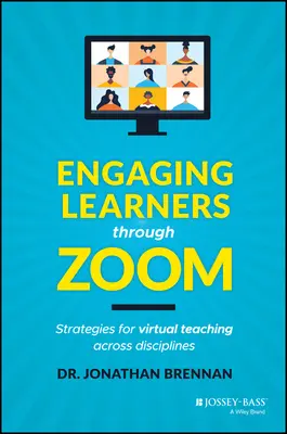 Engager les apprenants grâce à Zoom : stratégies pour l'enseignement virtuel dans toutes les disciplines - Engaging Learners Through Zoom: Strategies for Virtual Teaching Across Disciplines