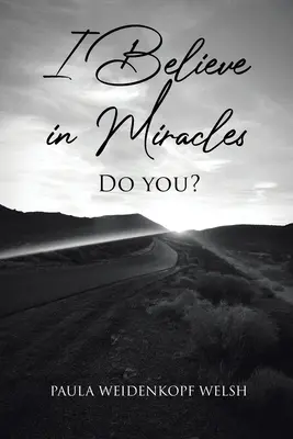 Je crois aux miracles : Croyez-vous ? - I Believe in Miracles: Do You?