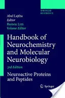 Manuel de neurochimie et de neurobiologie moléculaire : Protéines et peptides neuroactifs - Handbook of Neurochemistry and Molecular Neurobiology: Neuroactive Proteins and Peptides
