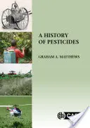 Histoire des pesticides - A History of Pesticides