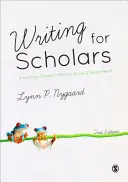 Écrire pour les universitaires : Un guide pratique pour donner du sens et être entendu - Writing for Scholars: A Practical Guide to Making Sense & Being Heard