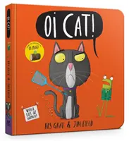 Oi Cat ! Livre de bord - Oi Cat! Board Book