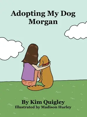 Adopter mon chien Morgan - Adopting My Dog Morgan