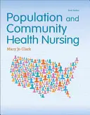 Soins infirmiers en santé communautaire et des populations - Population and Community Health Nursing