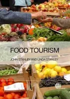 Tourisme alimentaire : Un guide pratique du marketing - Food Tourism: A Practical Marketing Guide