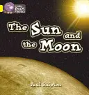 Le soleil et la lune - The Sun and the Moon