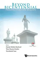 Au-delà du bicentenaire : Perspectives sur les Malais - Beyond Bicentennial: Perspectives on Malays