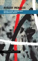 Citoyens enragés, paix européenne et déficits démocratiques : Ou pourquoi la démocratie qui nous est donnée doit devenir celle pour laquelle nous nous battons - Enraged Citizens, European Peace and Democratic Deficits: Or Why the Democracy Given to Us Must Become One We Fight for