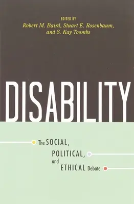 Le handicap : Le débat social, politique et éthique - Disability: The Social, Political, and Ethical Debate