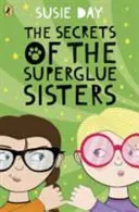 Les secrets des sœurs Superglue - Secrets of the Superglue Sisters