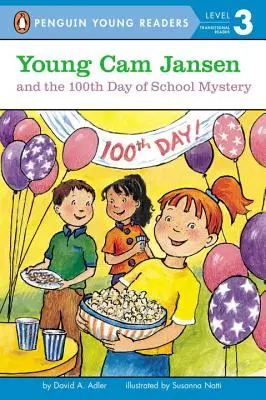 CAM Jansen et le mystère du 100ème jour d'école - Young CAM Jansen and the 100th Day of School Mystery