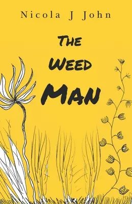 L'homme des mauvaises herbes - The Weed Man