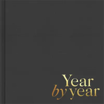 Année par année : Écrit par vous pour votre enfant - Year by Year: Written by You for Your Child