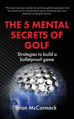 Les 5 secrets mentaux du golf - The 5 Mental Secrets of Golf