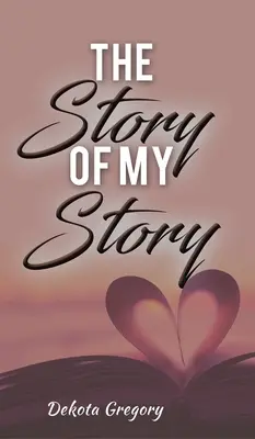 L'histoire de mon histoire - The Story of My Story