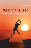 Franchir le pas : passer d'adjoint à chef - Making the Leap: Moving from Deputy to Head