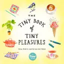 Le petit livre des petits plaisirs - The Tiny Book of Tiny Pleasures