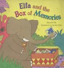 Elfa et la boîte à souvenirs - Elfa and the Box of Memories