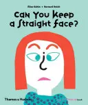 Pouvez-vous garder un visage impassible ? - Can You Keep a Straight Face?