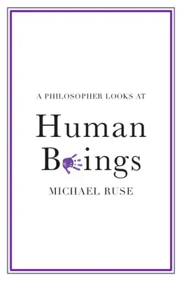 Un philosophe s'intéresse à l'être humain - A Philosopher Looks at Human Beings