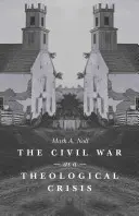 La guerre civile comme crise théologique - The Civil War as a Theological Crisis