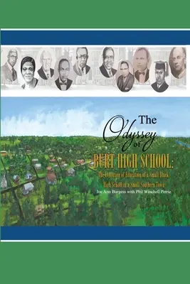 L'odyssée du lycée Burt : L'évolution de l'éducation dans un petit lycée noir d'une petite ville du Sud - The Odyssey of Burt High School: The Evolution of Education of a Small Black High School in a Small Southern Town