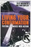 Vivre sa confirmation : Mettre les promesses en action - Living Your Confirmation: Putting Promises Into Action