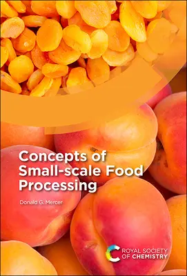 Concepts de la transformation alimentaire à petite échelle - Concepts of Small-Scale Food Processing