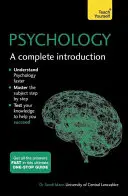 Psychologie : Une introduction complète - Psychology: A Complete Introduction