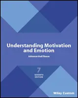 Comprendre la motivation et les émotions - Understanding Motivation and Emotion