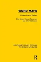 Word Maps : Atlas dialectal de l'anglais - Word Maps: A Dialect Atlas of English