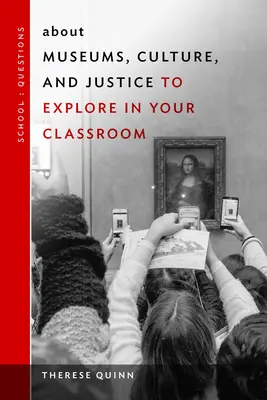 Les musées, la culture et la justice à explorer en classe - About Museums, Culture, and Justice to Explore in Your Classroom