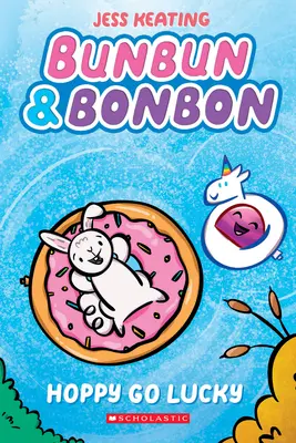 Hoppy Go Lucky : A Graphix Chapters Book (Bunbun & Bonbon #2), 2 - Hoppy Go Lucky: A Graphix Chapters Book (Bunbun & Bonbon #2), 2