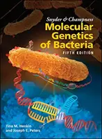 Snyder et Champness Génétique moléculaire des bactéries - Snyder and Champness Molecular Genetics of Bacteria