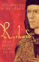 Richard III : Le futur jeune roi - Richard III: The Young King to Be