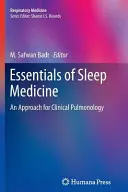 Essentiels de la médecine du sommeil : Une approche pour la pneumologie clinique - Essentials of Sleep Medicine: An Approach for Clinical Pulmonology