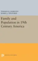 Famille et population dans l'Amérique du XIXe siècle - Family and Population in 19th Century America