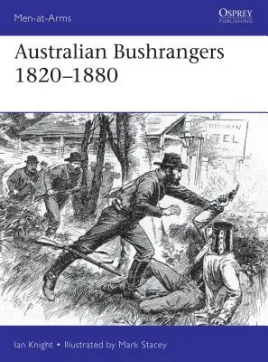 Les Bushrangers australiens 1788-1880 - Australian Bushrangers 1788-1880