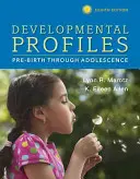 Profils de développement : De la naissance à l'adolescence - Developmental Profiles: Pre-Birth Through Adolescence