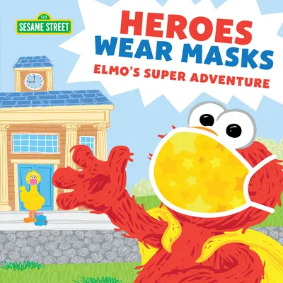Les héros portent des masques : La super aventure d'Elmo - Heroes Wear Masks: Elmo's Super Adventure